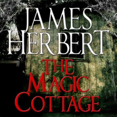 The Magic Cottage - Eine zauberhafte Komödie über Liebe und den Kampf gegen einen tyrannischen Nachbarn!